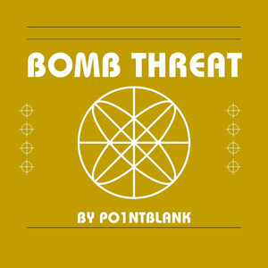 Bomb Threat (Explicit)