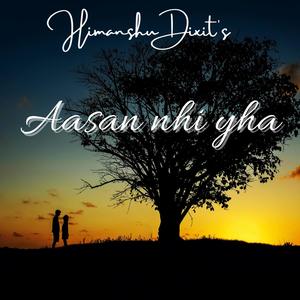 Aasan nhi yha