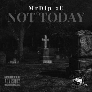 Not Today (Explicit)