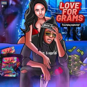 Love for grams (Explicit)