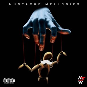 Mustache Mellodies (Explicit)