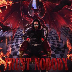 Trust Nobody (Explicit)