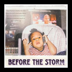 Before The Storm (Explicit)