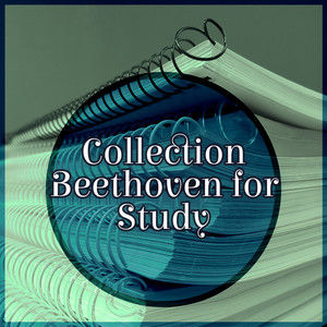 Collection Beethoven for Study – Sounds for Learning, Music Increases Concentration
