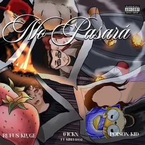 No Pasará (feat. Kirei Dani) (Explicit)