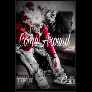 Come Around (Explicit)