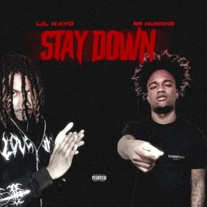 Stay Down (Explicit)