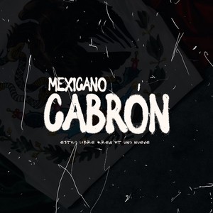 Mexicano cabrón