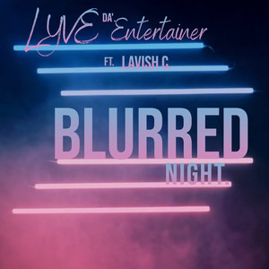 Blurred Night (Explicit)