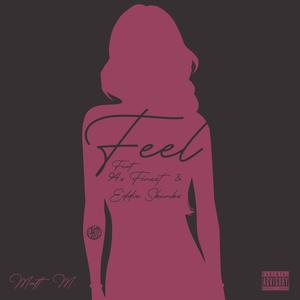 Feel (feat. 94'sfinest & Eddie Skunks) [Explicit]