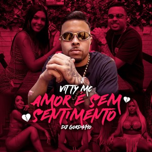 Amor é sem sentimento