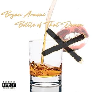 Bottle of That Demon (Explicit)