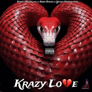 Krazy Love (feat. Abba Danks & Yahya Productions) [Explicit]