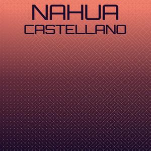 Nahua Castellano