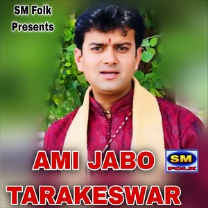 AMI JABO TARAKESWAR