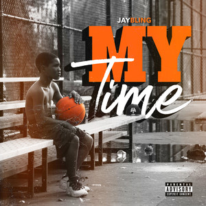 My Time (Explicit)