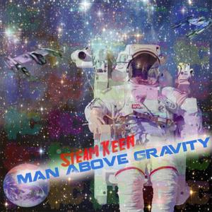 Man Above Gravity, Vol. 1 (Explicit)