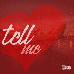 Tell Me (Explicit)