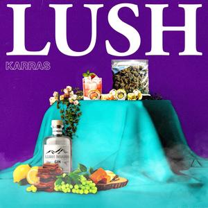 Lush (Explicit)