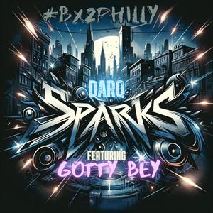 Sparks (feat. Gotty Bey) [Explicit]