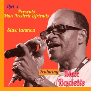 Siwo Lanmou (feat. Max Badette, Jeanmax Valcourt & Lesly Lavelanet)