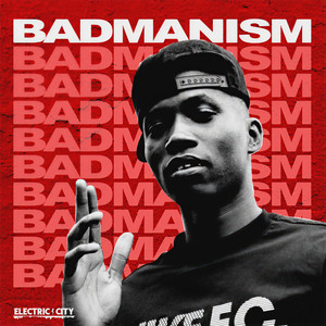 Badmanism (Explicit)