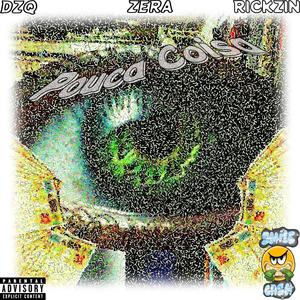 Pouca Coisa (feat. DZQ, Zera, R!CKZIN & KhenanOficial)