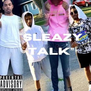 Sleazy Talk (Explicit)