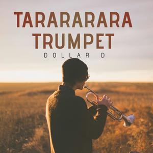 Tarararara Trumpet