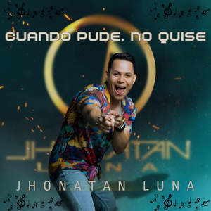 CUANDO PUDE, NO QUISE