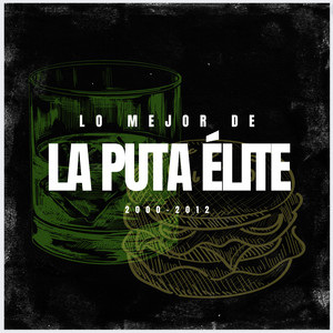 Lo mejor de La Puta Élite (Explicit)