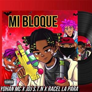 MI BLOQUE (feat. Jdj Santana) [Explicit]