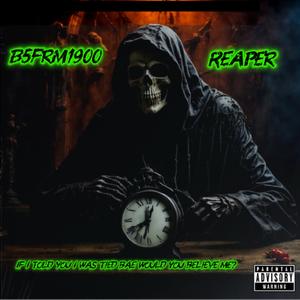 Reaper (B5frm1900blk) (Explicit)