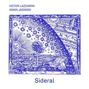 Sideral (feat. Aman Jagwani)