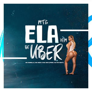 Mtg - Ela Vem de Uber