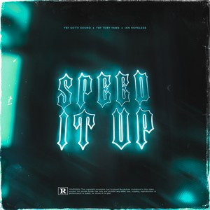 Speed It Up (Explicit)