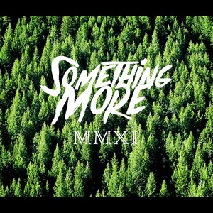 Something More MMXI (Explicit)