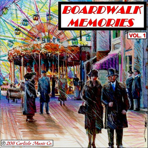 Boardwalk Memories, Vol. 1