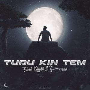 Tudu Kin Tem (feat. Guerrevino) [Explicit]