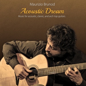 Acoustic Dream (Music for Acoustic, Classic and Arch Top Guitars)