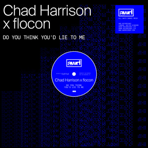 Chad Harrison - Do You Think You'd Lie To Me