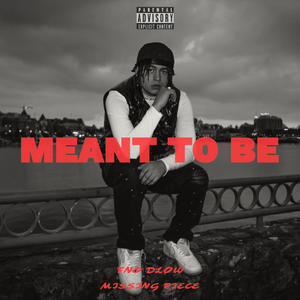 Meant To Be (Explicit)