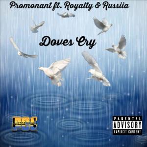 Doves Cry (feat. Royalty & Russiia) (Explicit)