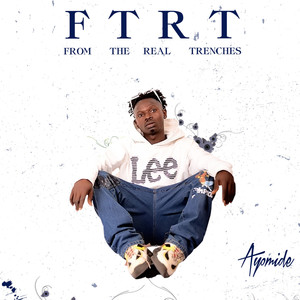 From the Real Trenches (FTRT) [Explicit]