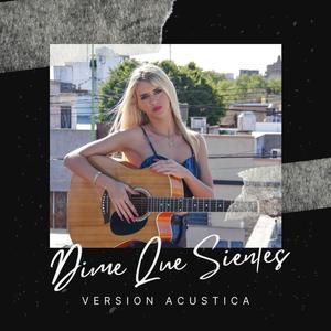 Dime Que Sientes (Version Acustica) [Explicit]