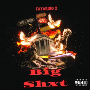 Big Shxt (Explicit)