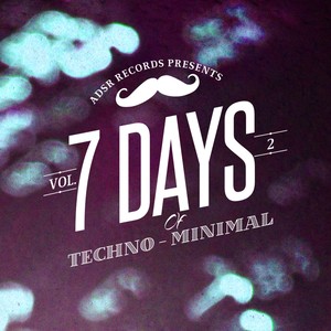 7 Days of Techno - Minimal, Vol. 2