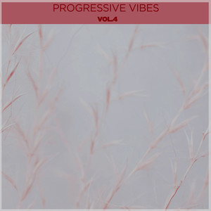 Progressive Vibes, VOL4