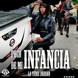 Poco de Mi Infancia (Explicit)