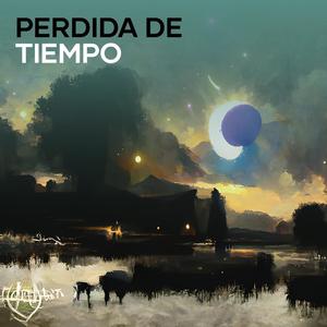 Perdida de Tiempo (Explicit)